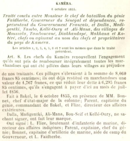 Traité de Kaméra conclu entre le chef de bataillon du génie Faidherbe, Gouverneur du Sénégal et dépendances, représentant le Gouvernement français, et Dalla, Madigentki, Tambo, Kellé-Oury et Ali-Mana, des villages de Moussala, Tamboucané, Diakhandapé, Makhana et Kotéré, chefs ou agissant au nom des chefs et propriétaires du pays de Kaméra.